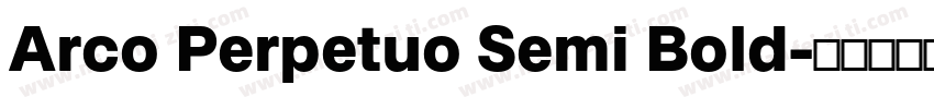 Arco Perpetuo Semi Bold字体转换